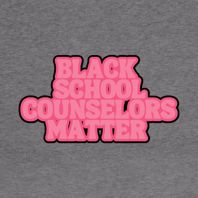 Black School Counselors Matters by Chey Creates Clothes